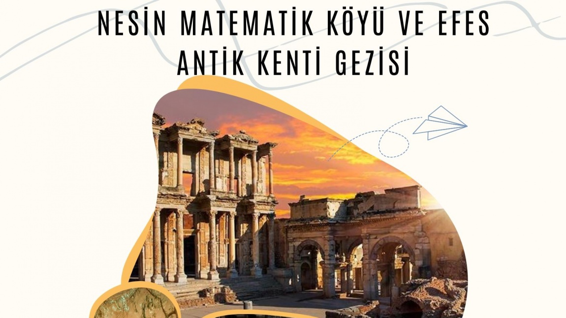 Nesin Matematik Köyü ve Efes Antik Kenti Gezisi
