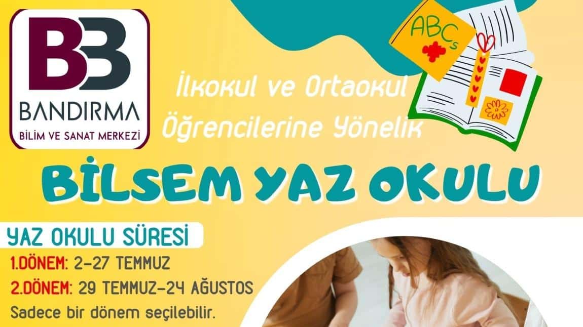 BİLSEM YAZ OKULU BAŞLIYOR